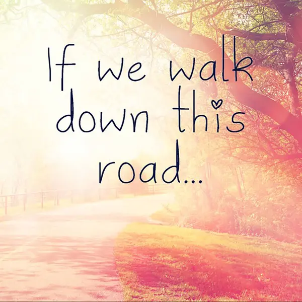 Quote - If we walk down this road. — Stock Photo, Image