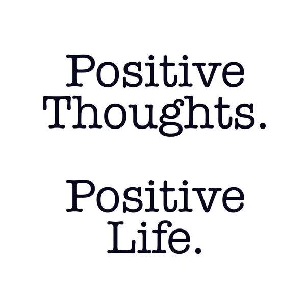 Inspirational Quote - Positive thoughts. Positive life. on white — Stock Photo, Image