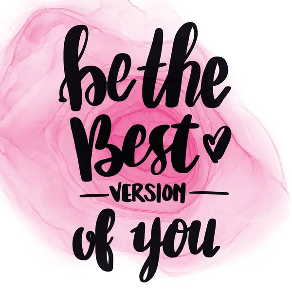 Inspirational Quote - Be the best version of you — Stock Photo, Image