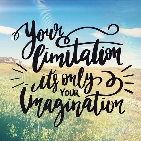 Citation inspirante - Votre limitation est seulement votre imagination — Photo