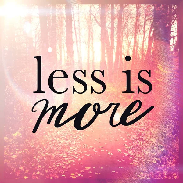 Inspirational Quote - Less is More with Forest in Background — 스톡 사진