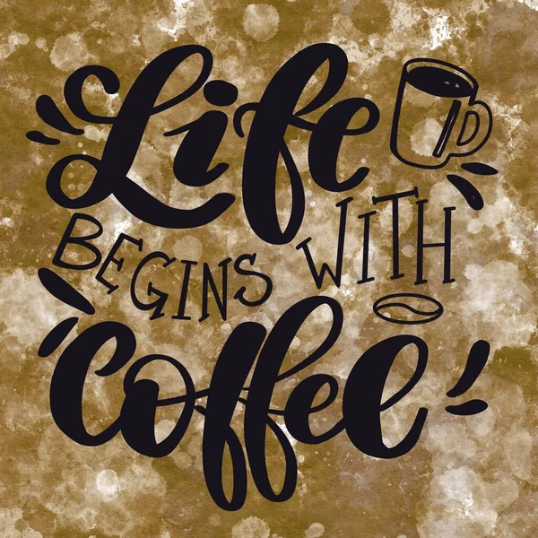 Inspirációs Idézet - Az élet kávéval kezdődik — Stock Fotó