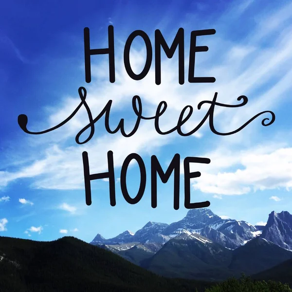 Inspirační Citace Home Sweet Home Mountains Pozadí — Stock fotografie