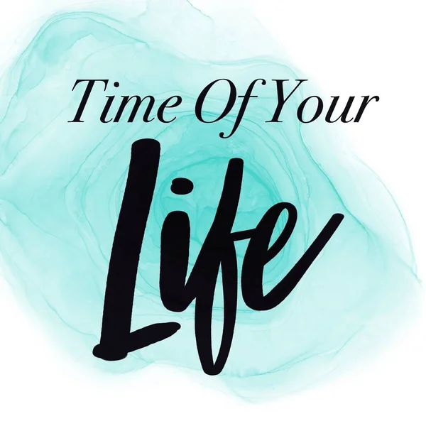 Inspirerende Offerte Met Abstracte Verf Time Your Life — Stockfoto