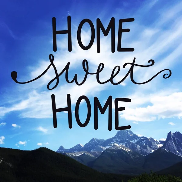Inspirierendes Zitat Home Sweet Home Mit Bergen Hintergrund — Stockfoto