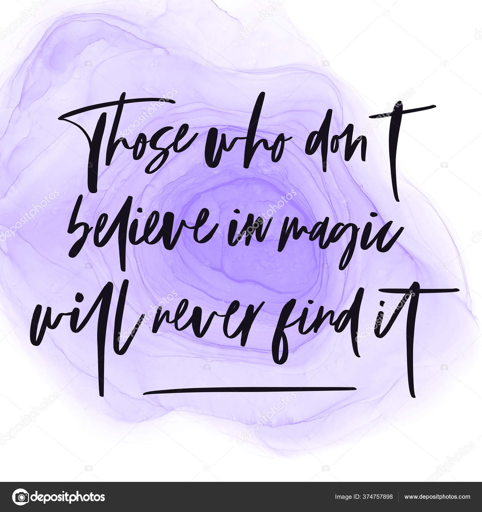 Inspirational Quote - Those who dont believe in magic will never find it —  Stock Photo © melking #374757898, image size:1600x1700
