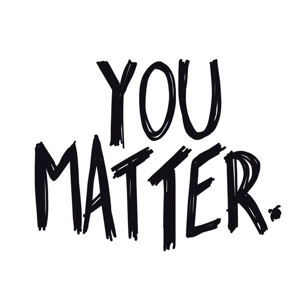 Quote - you matter with white background — Stock Photo, Image