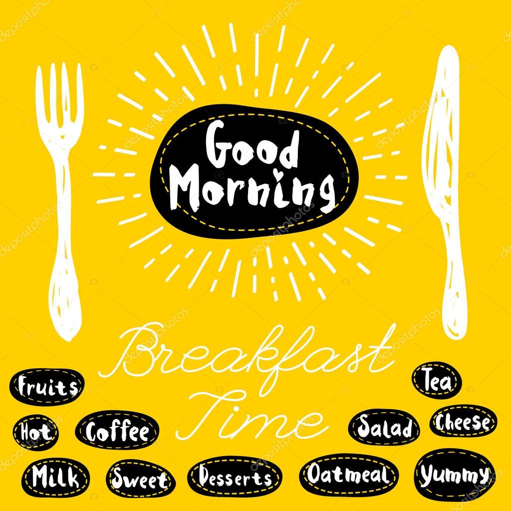 Good morning logo, fork, knife, breakfast time. Lettering, calligraphy logo, sketch style, light rays, heart, tea, coffee, deserts, yummy, milk, salad, oatmeal. Hand drawn vector illustration.