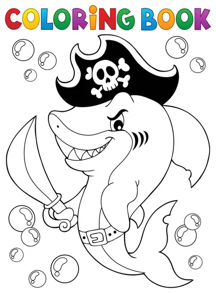 Coloring book pirate shark topic 1 — Stock Vector