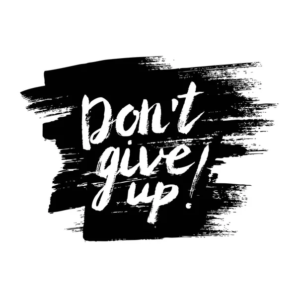 Dont give up lettering — Stock Vector