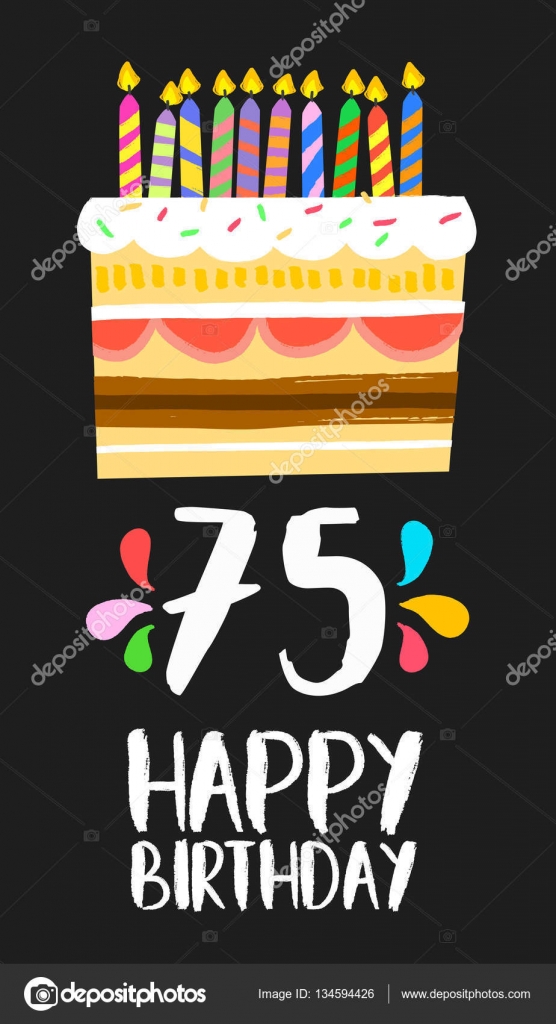 Happy Birthday card 75 seventy five year cake Stock Vector by