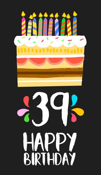 Feliz cumpleaños tarjeta 39 treinta y nueve años pastel — Vector de stock