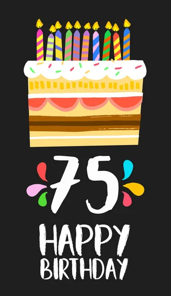 Tarjeta de cumpleaños feliz 75 setenta y cinco años pastel — Vector de stock