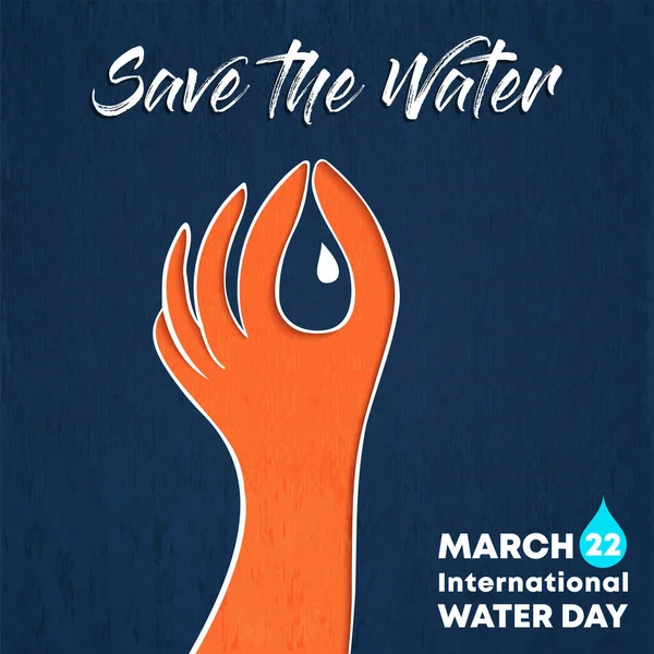 Tarjeta Felicitación Del Día Internacional Del Agua Mano Humana Con — Archivo Imágenes Vectoriales