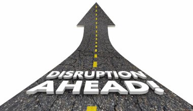 Disruption Ahead Change Major Shift Innovation Road  clipart