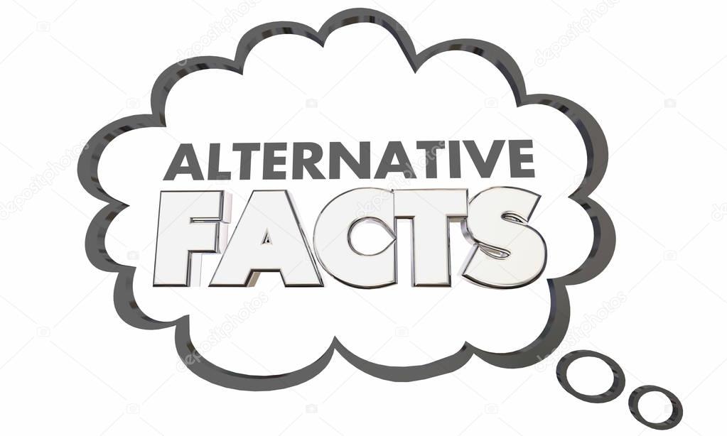 Alternative Facts Lies Mistruths