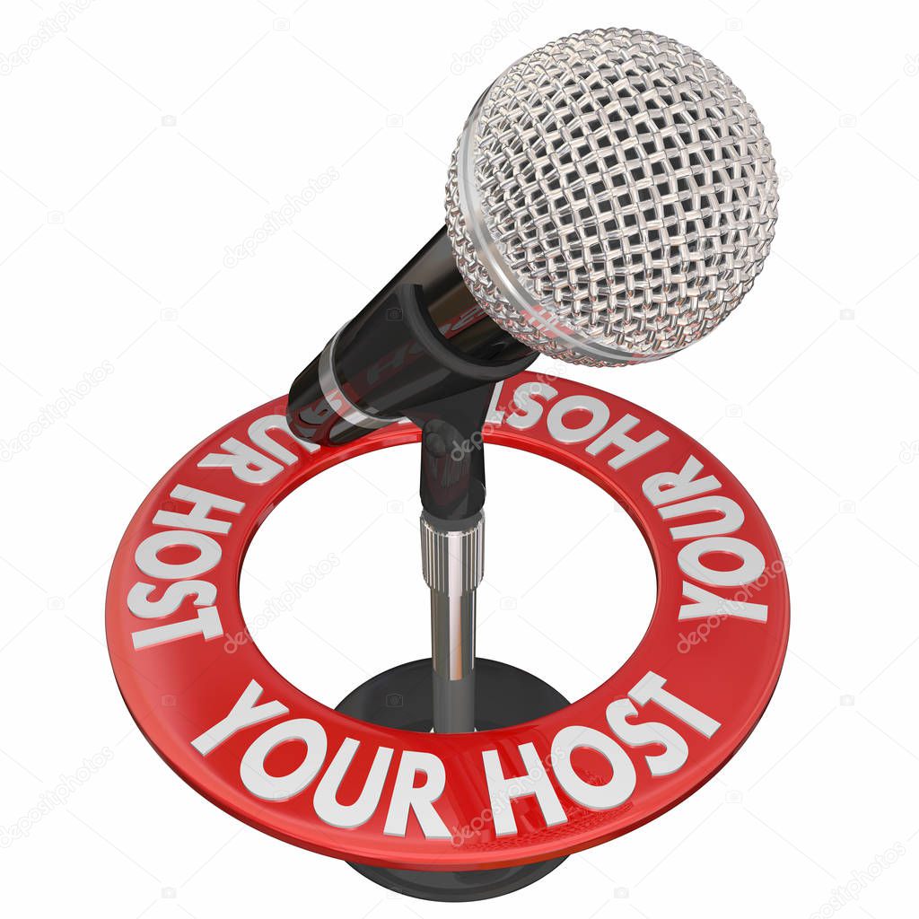 Microphone with text  Your Host