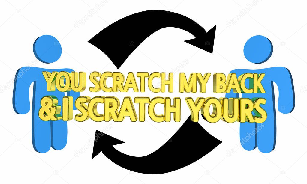 You Scratch My Back Ill Do Yours 