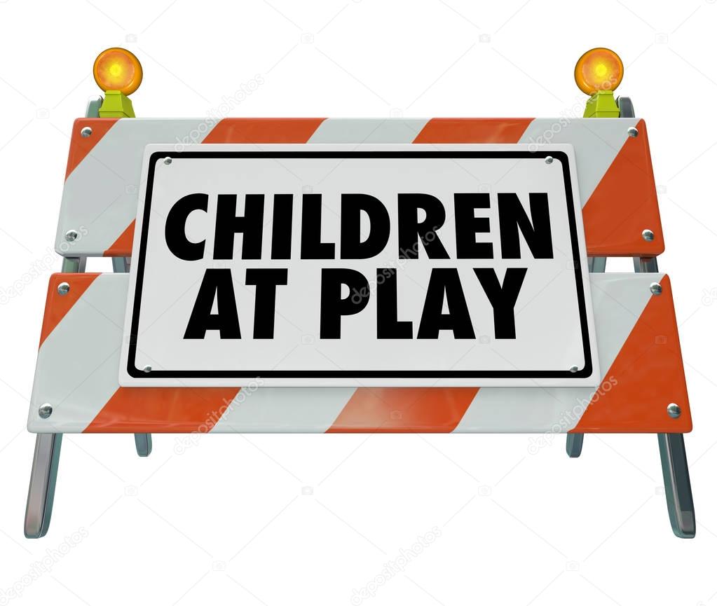 Children at Play Sign 