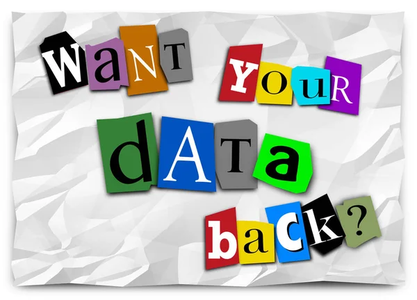 Vill din Data tillbaka — Stockfoto