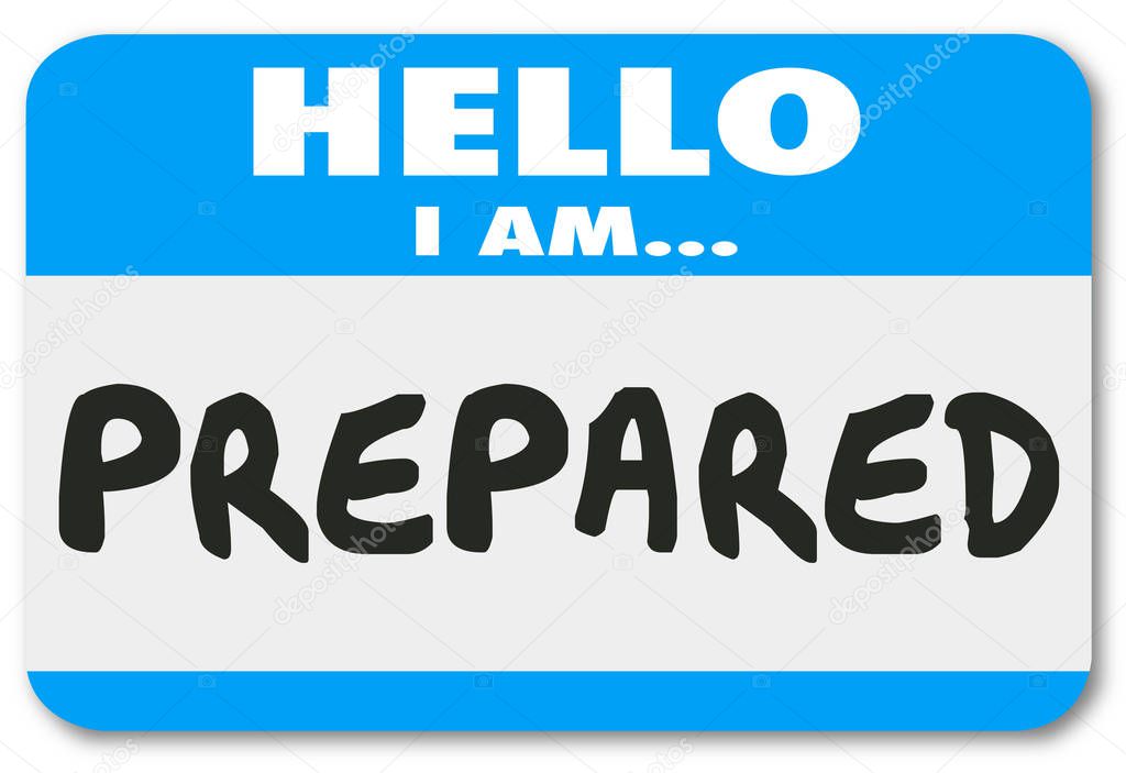Prepared Hello Name Tag Ready Preparation Readiness 