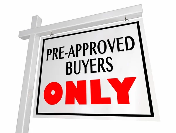 Pre-Approved Buyers Only 3d Illustration — Stock Photo, Image