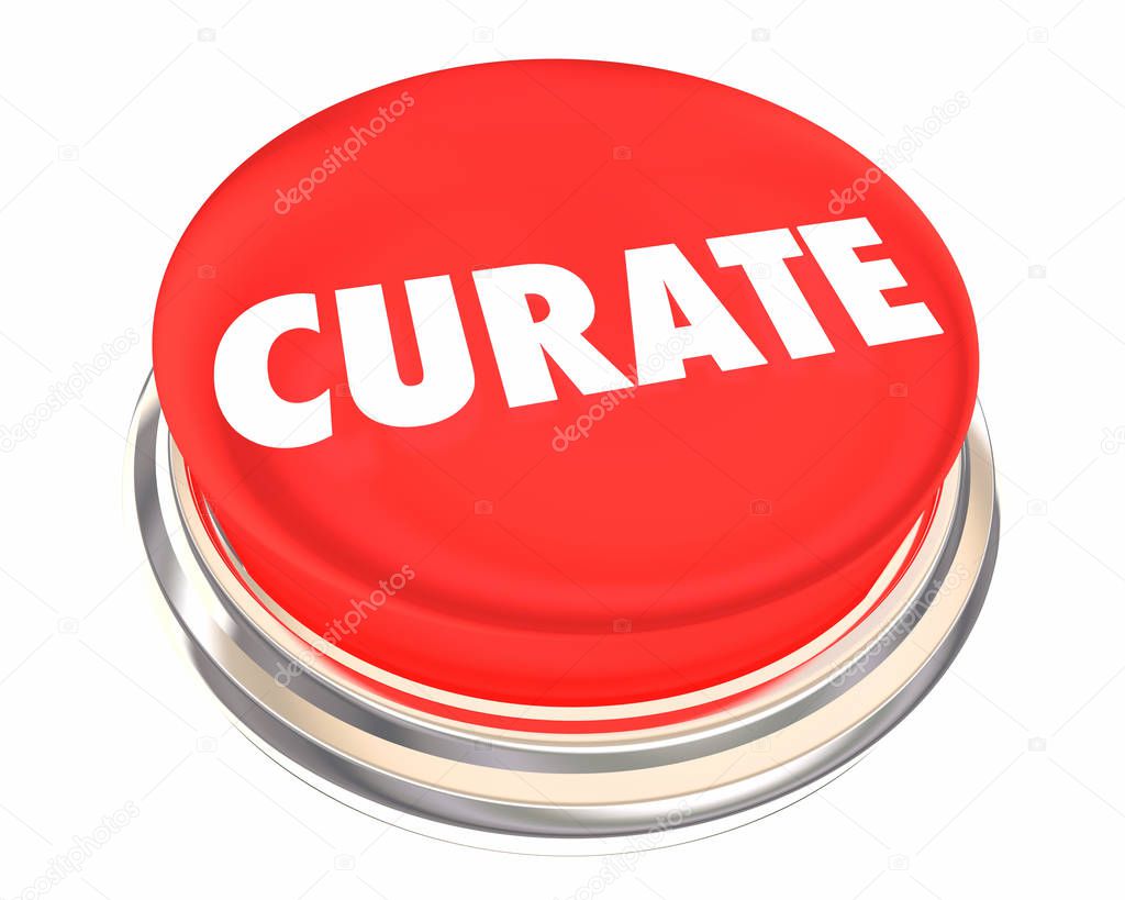 Curate Red Button Collect Organize Present Content 3d Illustration