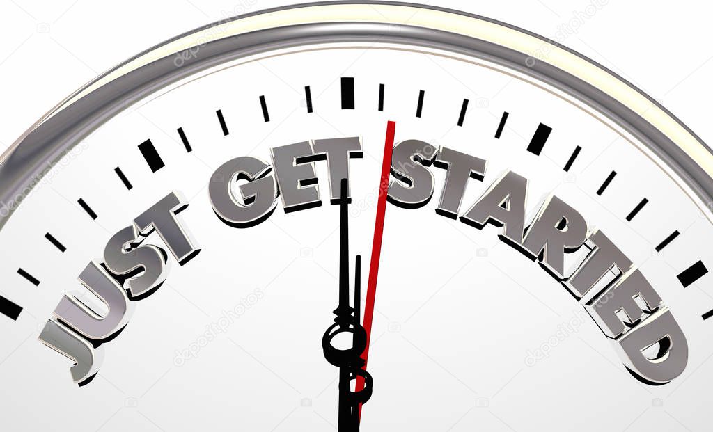 Just Get Started Clock 