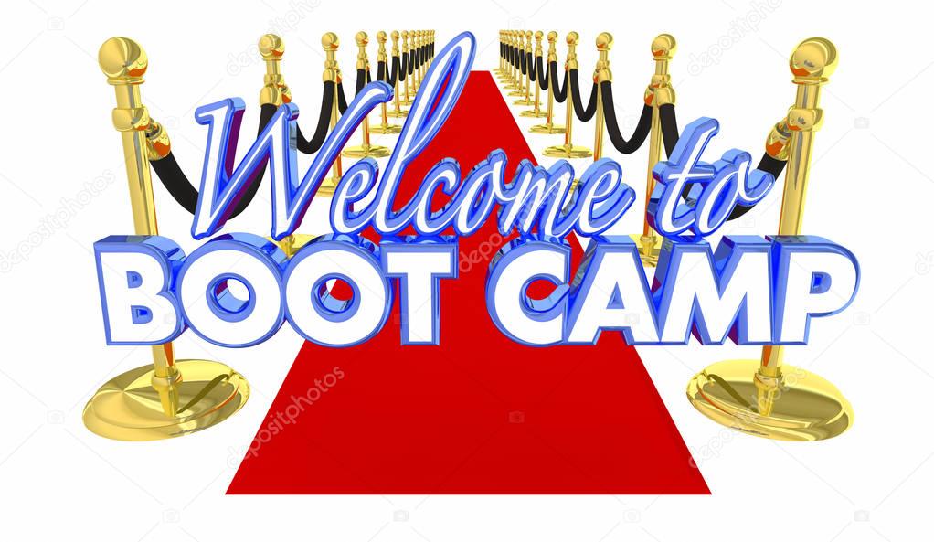 Welcome to Boot Camp Red Carpet Training Exercise 3d Illustration