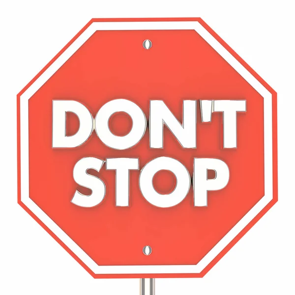 Dont Stop Sign Ilustración —  Fotos de Stock