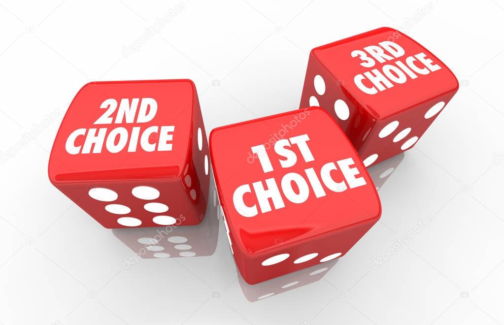 1st 2nd 3rd Choice,  Dice , 3d Illustration