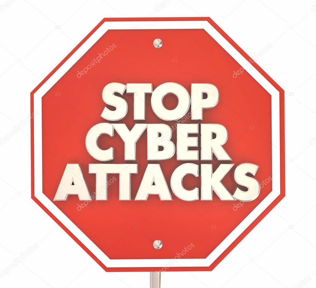 Stop Cyber Attack Sign Hacks Threats 3d Illustration