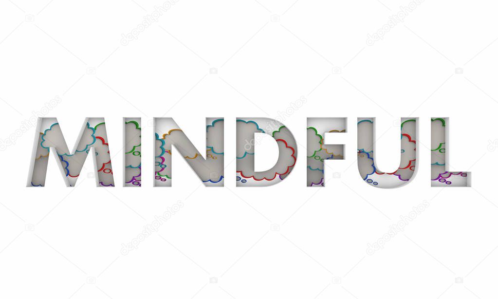 Mindful Word Thought Clouds Mindfulness Meditation 3d Illustration