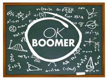 OK Boomer Dismissive Disrespectful Generational Education School Chalkboard 3d Illustration clipart