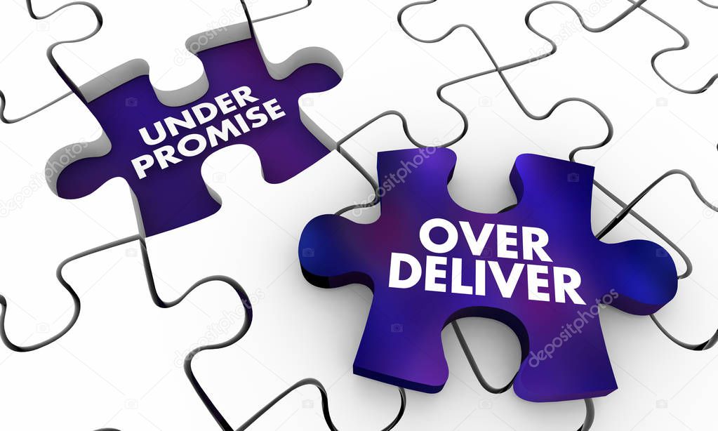 Under Promise and Over Deliver Exceed Expectations Puzzle Pieces 3d Illustration