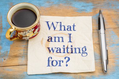 What am I waiting for? clipart