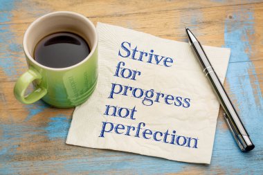 Strive for progress, not perfection clipart