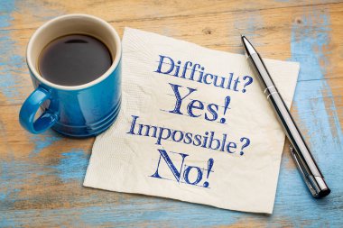 Difficult? Yes! Impossible? No! clipart