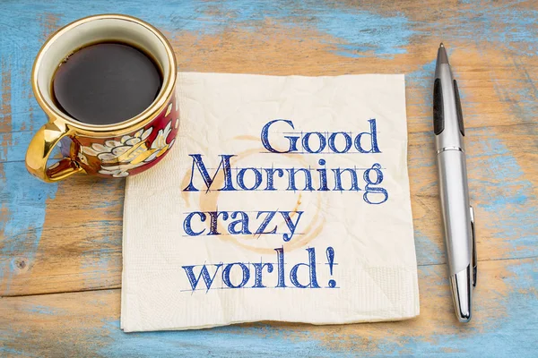 Goede morgen gekke wereld! — Stockfoto