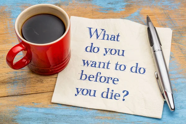 Co chcete udělat, než zemřeš? — Stock fotografie