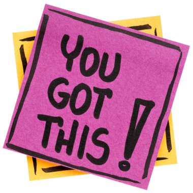 You got this! Memo note. clipart