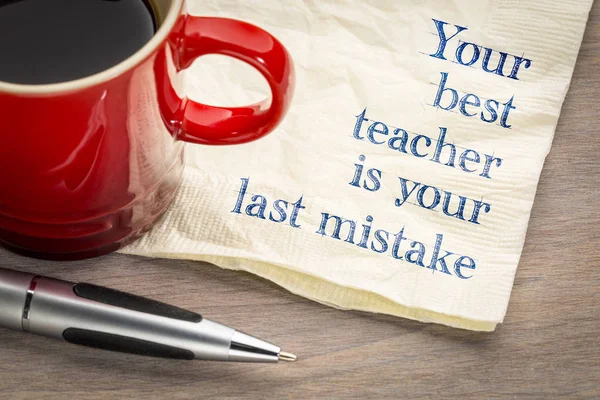 Your best teacher is last mistake — Stock Photo, Image