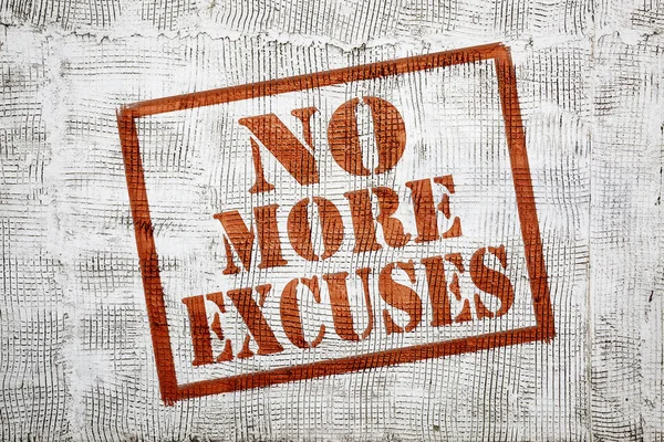 No more excuses graffiti on stucco wall — Stock Photo, Image