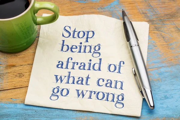 Smettila di aver paura di ciò che può andare storto — Foto Stock