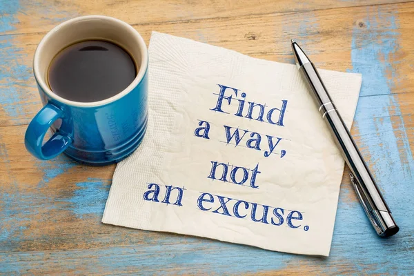 Find a way, not an excuse — Stock Photo, Image
