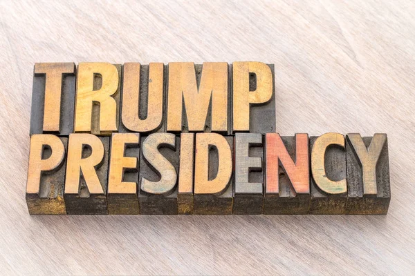 Trump presidency word abstract in wood type — Stockfoto