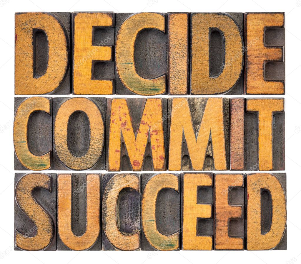 Decide, commit, succeed word abstract