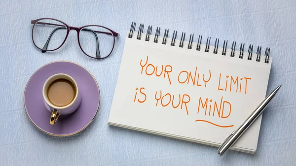 Tvá jediná hranice je tvá mysl. — Stock fotografie