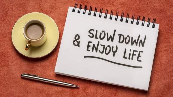 Slow down and enjoy life — Stock Photo, Image