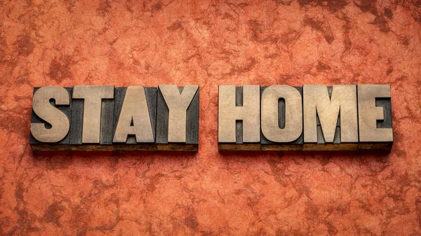 Stay Home Promemoria Pandemia Coronavirus Concetto Distanza Sociale Nella Tipografia — Foto Stock